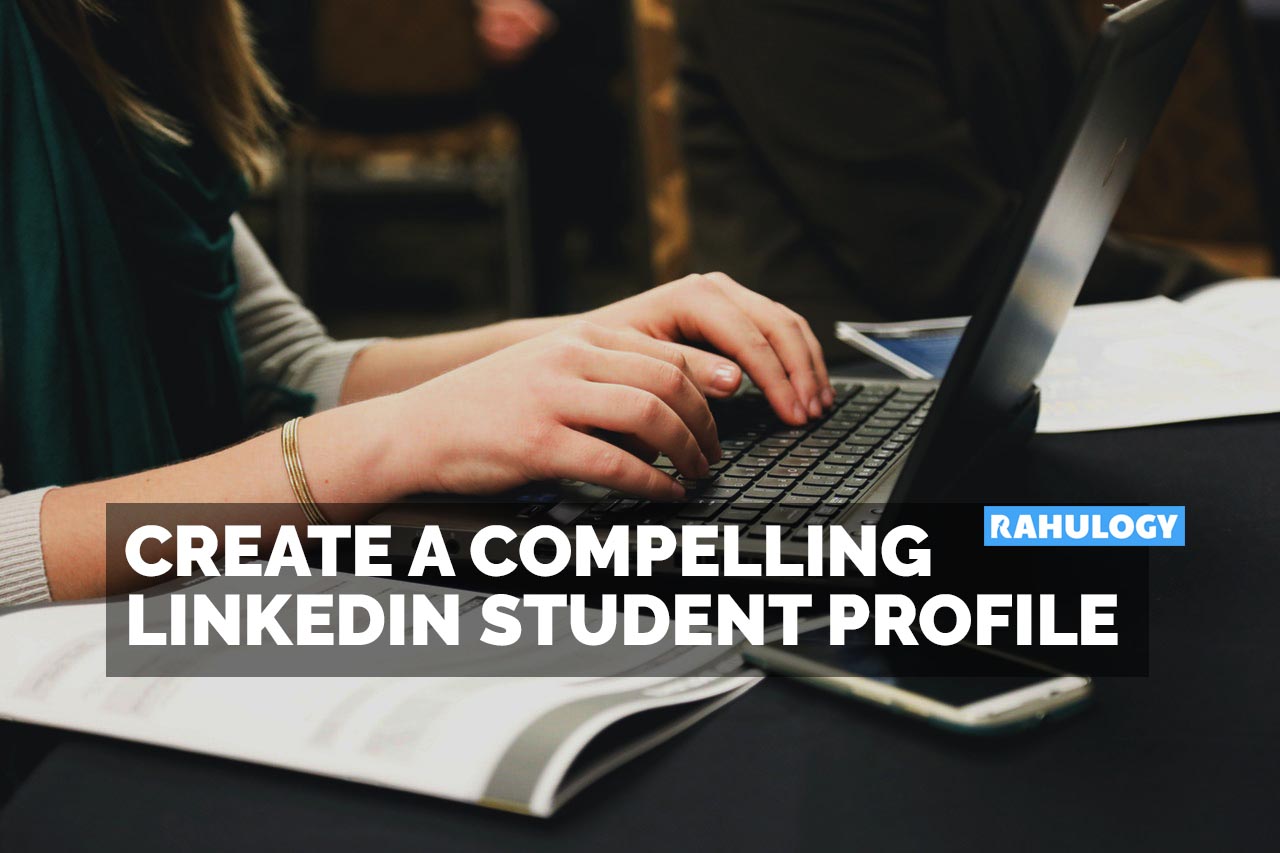 Create a perfect LinkedIn Student profile