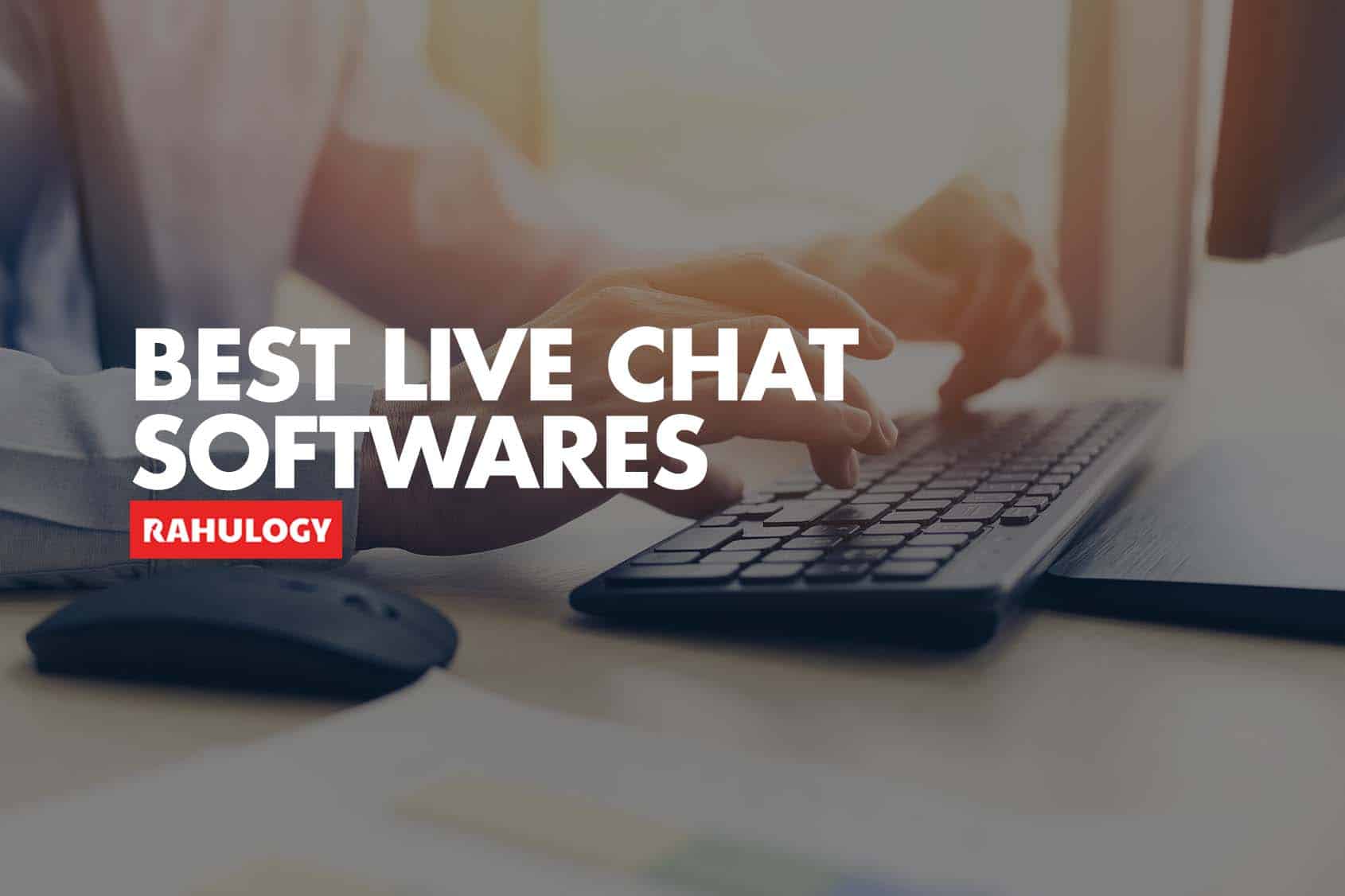 Best Live Chat Softwares for small businesses