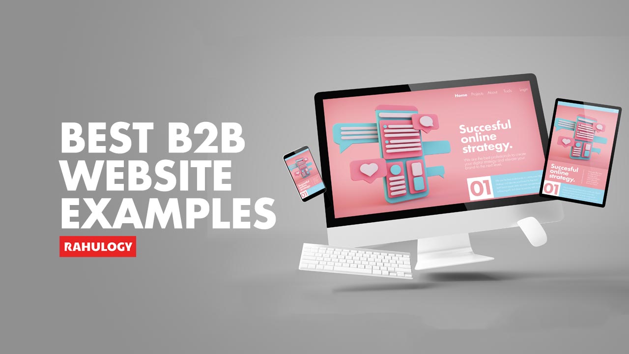 12 Great B2B Website Design Examples | Rahulogy